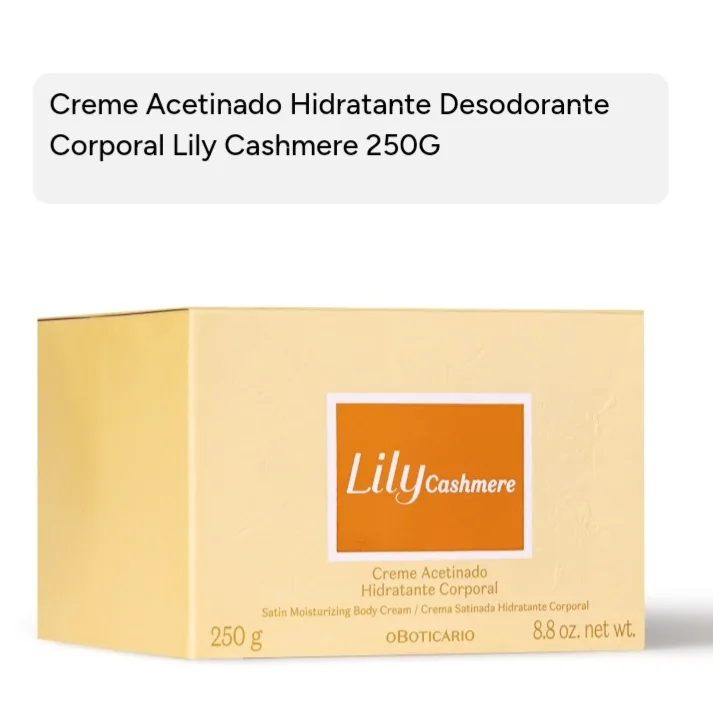 Lily Cashmere Creme Acetinado Hidratante Corporal O Boticário 250g — foto 4